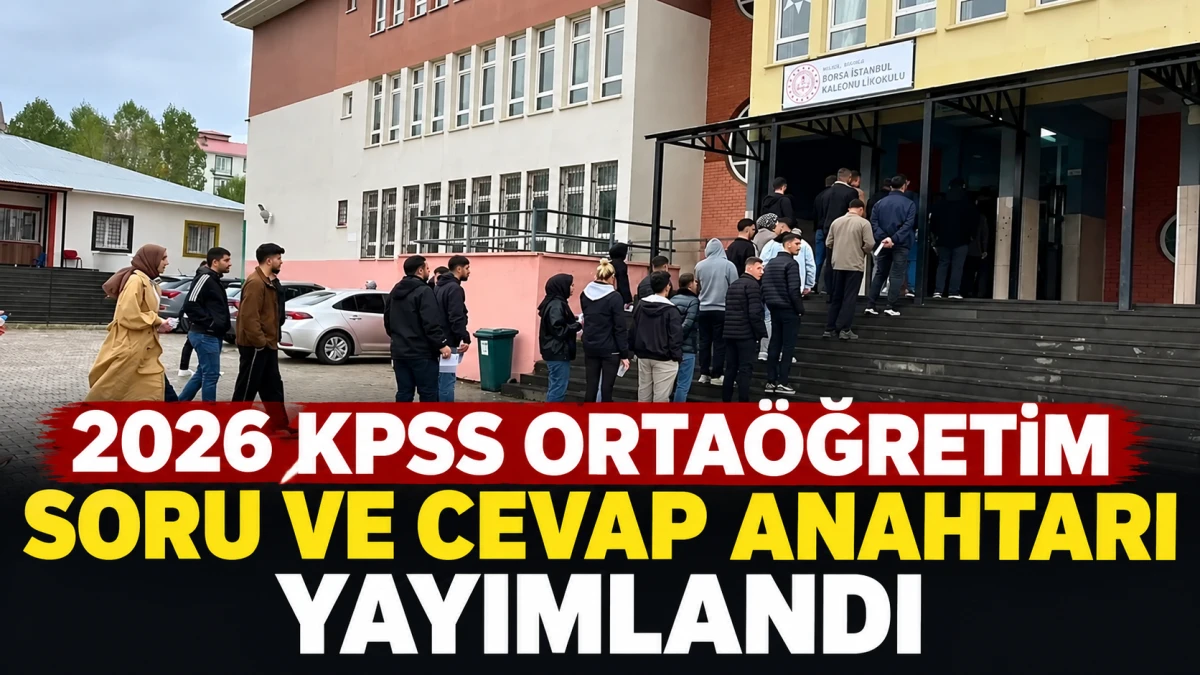 2026 KPSS Orta&ouml;ğretim soru ve cevap anahtarı yayımlandı! &Ouml;SYM erişim ekranı a&ccedil;ıldı