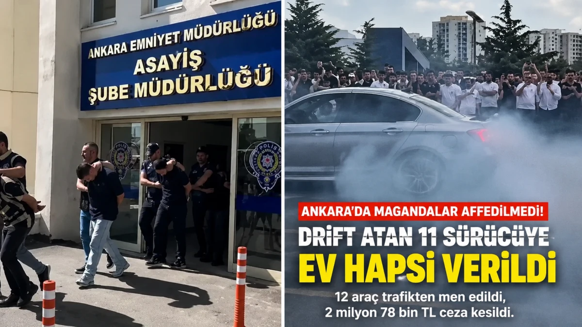 Ankara&rsquo;da drift operasyonu: 11 s&uuml;r&uuml;c&uuml;ye ev hapsi
