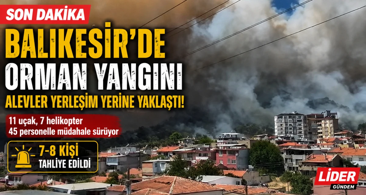 Balıkesir Edremit&rsquo;te Orman Yangını: Alevler Yerleşim Yerlerine Yaklaştı