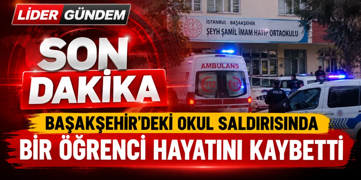Başakşehir&rsquo;deki okul saldırısından acı haber: 10 yaşındaki &ouml;ğrenci hayatını kaybetti