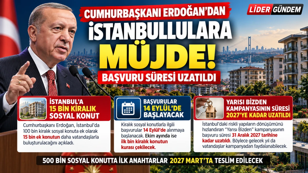 Cumhurbaşkanı Erdoğan&rsquo;dan İstanbullulara m&uuml;jde: Başvuru s&uuml;resi uzatıldı