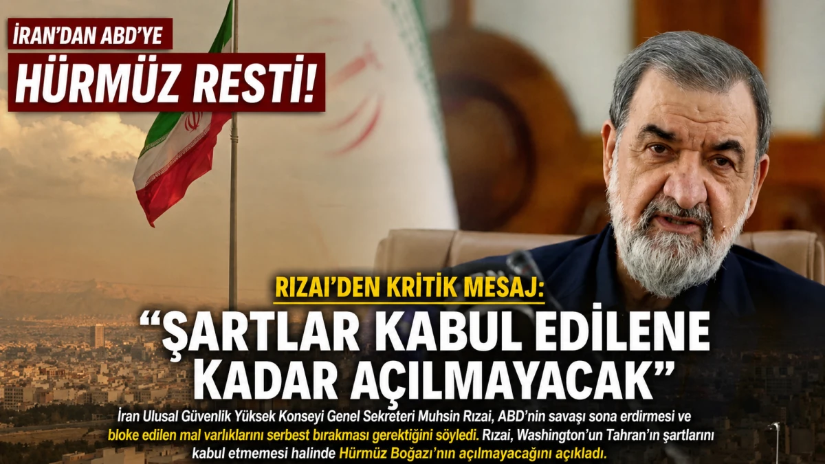 İran&rsquo;dan ABD&rsquo;ye H&uuml;rm&uuml;z resti: &ldquo;Şartlarımız kabul edilene kadar a&ccedil;ılmayacak&rdquo;