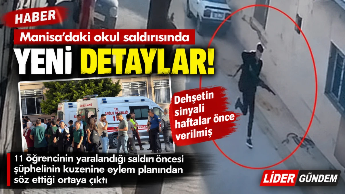 Manisa&rsquo;daki Okul Saldırısında Yeni Ayrıntılar: Ş&uuml;phelinin Bir Ay &Ouml;nce Kuzenine S&ouml;ylediği Ortaya &Ccedil;ıktı
