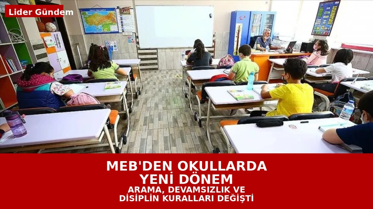 MEB'den okul y&ouml;netmeliğinde kapsamlı değişiklik! G&uuml;venlikten devamsızlığa yeni d&ouml;nem