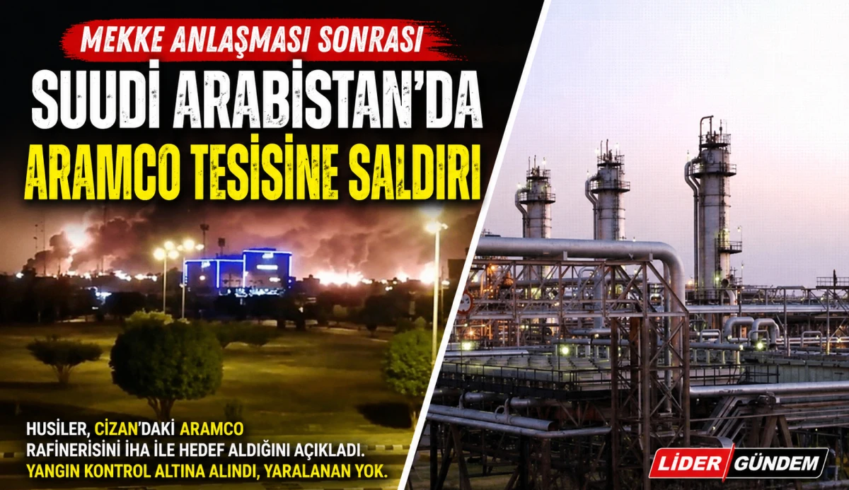 Mekke Anlaşması sonrası Suudi Arabistan&rsquo;da Aramco tesisine saldırı