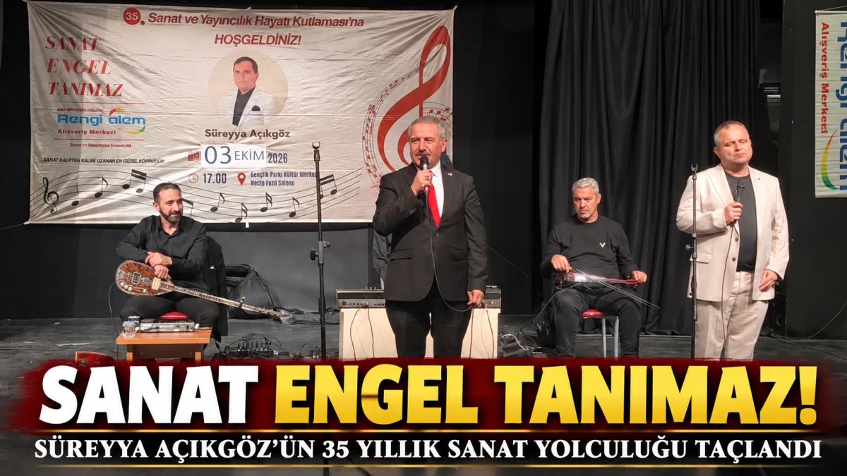 SANAT ENGEL TANIMAZ: S&Uuml;REYYA A&Ccedil;IKG&Ouml;Z&rsquo;&Uuml;N 35 YILLIK SANAT YOLCULUĞU G&Ouml;RKEMLİ BİR GECEYLE TA&Ccedil;LANDI