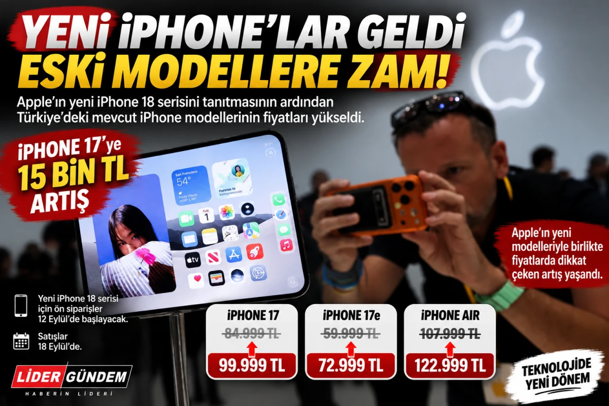 Yeni iPhone&rsquo;lar geldi, eski modellere zam: iPhone 17&rsquo;ye 15 bin TL artış